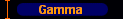 Gamma