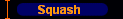 Squash 